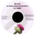 Scots in Geelong & district to 1860 [CD-Rom]